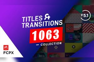 FCPX插件 – FCPX Titles & Transitions v5